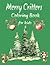 Merry Critters Coloring Boo...