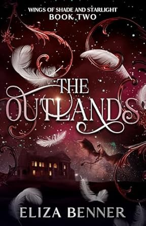 The Outlands (Wings of Shade and Starlight, #2)