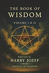 The Book of Wisdom: Volume 1 and 2 The Book of Wisdom: Volume 1 and 2