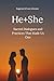 He+She: Sacred Dialogues and Practices That Made Us One
