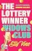 The Lottery Winner Widows Club