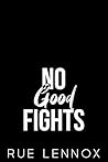 No Good Fights