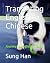 Translating English to Chinese by Sung Han