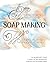 The Artist's Soap Making Wo...