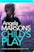 Child's Play (DI Kim Stone #11) by Angela Marsons