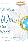 101 Ways to Wow! Our World