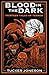 Blood in the Dark by Tucker Joneson