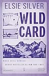 Wild Card. Cuore ...