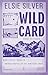 Wild Card. Cuore selvaggio (Rose Hill Series #4)