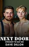 Next Door: Straight to Gay First Time MM