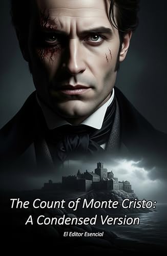 The Count of Monte Cristo: A Condensed Version (Light Classics: The great works you've always wanted to read)
