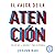 El valor de la atención: Po...