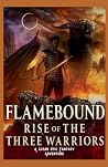 Flamebound: Rise of the Three Warriors: A Clean Epic Fantasy Adventure (Clean Reads Collection)