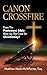 Canon Crossfire: Does The P...