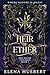 Heir of Ether by Elena Huebert Heir of Ether by Elena Huebert
