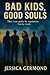 Bad Kids, Good Souls by Jessica Germond