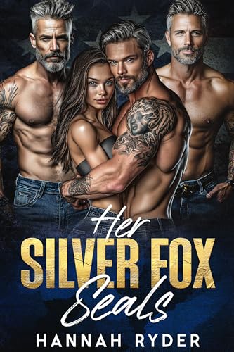 Her Silver Fox Seals: A Military Reverse Harem Romance (Kindle Edition)