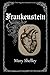 Frankenstein (Annotated & Illustrated): The Original Gothic Horror Novel by Mary Shelley