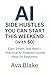 AI Side Hustles You Can Sta...