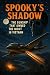 Spooky's Shadow: The Gunshi...