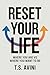 Reset Your Life: Where You ...