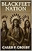 Blackfeet Nation: A Legacy ...