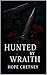 Hunted by Wraith by Hope R Cretney
