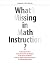 What's Missing in Math Instruction?: Test preparation and classroom strategies that show students how to apply what they know in meaningful ways