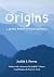 Origins: A global history o...