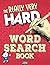 The Really Very Hard Word S...
