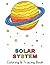 Solar System Coloring and T...