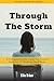 Through The Storm