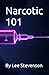 Narcotic 101
