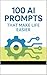 100 AI Prompts That Make Li...