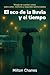 El eco de la lluvia y el ti...