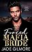 Forced Mafia Bride: A Force...