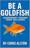 Be a Goldfish: Le...