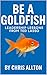 Be a Goldfish: Leadership Lessons from Ted Lasso
