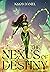 The Nexus of Destiny (A Faerie Tale, #1)