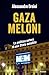 Gaza Meloni: La politica es...