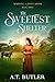 The Sweetest Shelter: Clean Historical Romance of the Frontier (Marrying a Sweet Sister Book 3)