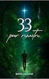 33 ans pour renaître (French Edition)