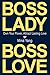 Boss Lady, Boss Love: Own Y...