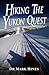 Hiking the Yukon Quest: 100...