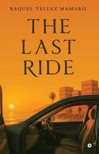 The Last Ride: (Kindle Edition)