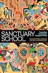 Sanctuary School:...