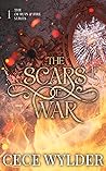 The Scars of War (Of Ruin and Fire Book 1) The Scars of War (Of Ruin and Fire Book 1)