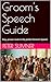 Groom's Speech Guide by Peter Sumner