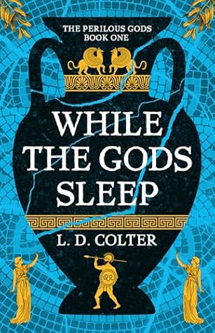 While the Gods Sleep (The Perilous Gods #1)