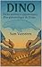 Dino: Ou les aventures giga...